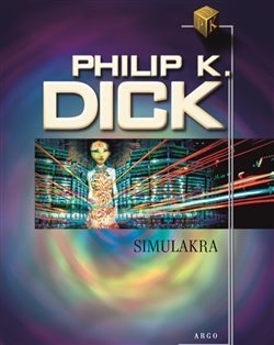 Simulakra - Philip K. Dick