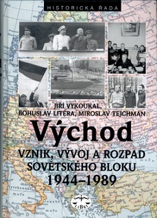 Kniha Východ Vznik, vývoj a rozpad sovětského bloku 1944-1989