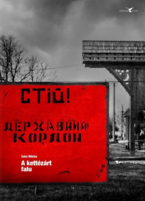 Kniha A kettézárt falu - Miklós Zelei