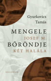 Mengele bőröndje / Josef M. két halála