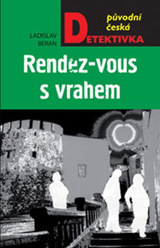 Kniha Rendez-vous s vrahem - Ladislav Beran