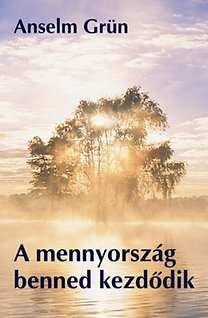 A mennyország benned kezdődik