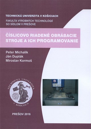 Číslicovo riadené obrábacie stroje a ich programovanie