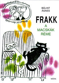 Frakk, a macskák réme