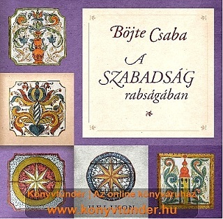 A szabadság rabságában