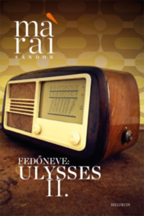 Kniha Fedőneve - Ulysses II. - Sándor Márai
