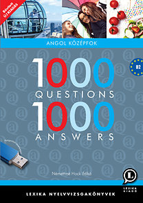 Kniha 1000 questions 1000 answers - Angol középfok - B2 - Némethné