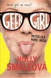 Kniha Geek Girl 2 - Modelka mimo mísu - Holly Smale,Veronika Volhejnová