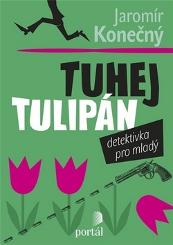 Kniha Tuhej tulipán
