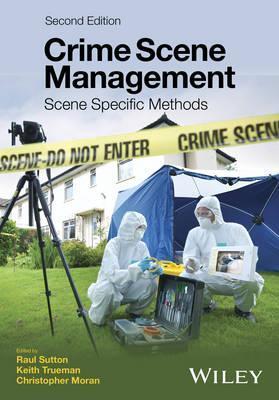 Crime Scene Management - Scene Specific Methods