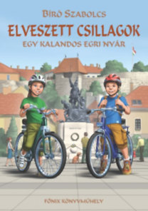 Elveszett csillagok - Egy kalandos egri nyár