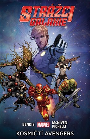 Strážci galaxie - Kosmičtí Avengers - Brian Michael Bendis