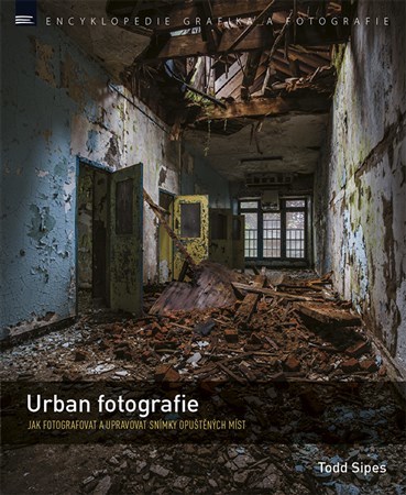 Urban fotografie - Todd Sipes