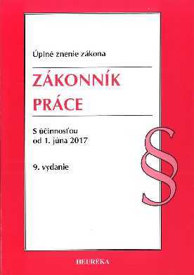 Zákonník práce - Úzz 9. vydanie 2017