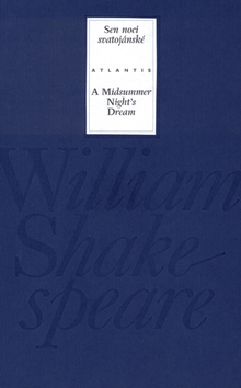 Sen noci svatojánské/A Midsummer Night´s Dream - William Shakespeare