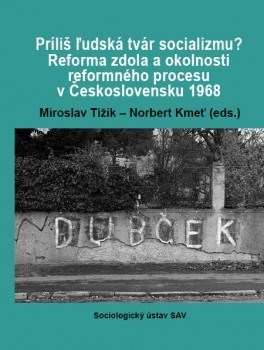 Kniha Príliš ľudská tvár socializmu? - Miroslav Tížik