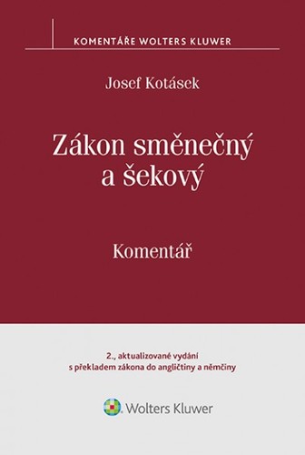 Zákon směnečný a šekový - Komentář - 2. vydání s překladem zákona do angličtiny a němčiny
