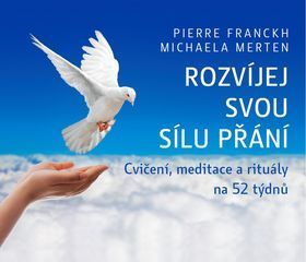 Kniha Rozvíjej svou sílu přání