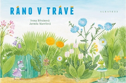 Kniha Ráno v trávě - Ivona Březinová,Jarmila Marešová