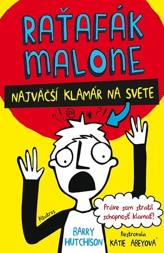 Kniha Raťafák Malone 1: Najväčší klamár na svete