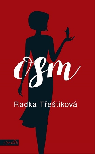 Kniha Osm - Radka Třeštíková
