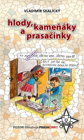 Kniha Hlody, kameňáky a prasačinky