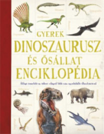 Gyerek dinoszauruszés ősállat enciklopédia