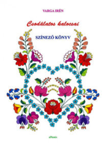 Csodálatos kalocsai színező könyv