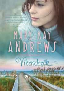 Kniha Víkendezők - Mary Kay Andrews