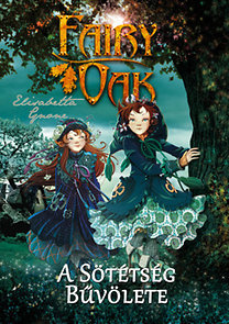 Fairy Oak 2. - A sötétség bűvölete