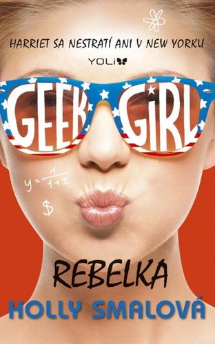 Geek Girl 3 Rebelka