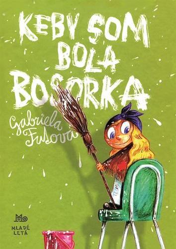 Kniha Keby som bola bosorka