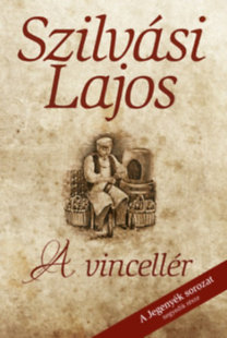 A vincellér - A Jegenyék sorozat 4. része