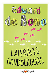 Laterális gondolkodás - Edward de Bono