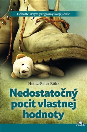 Nedostatočný pocit vlastnej hodnoty - Heinz Peter Röhr