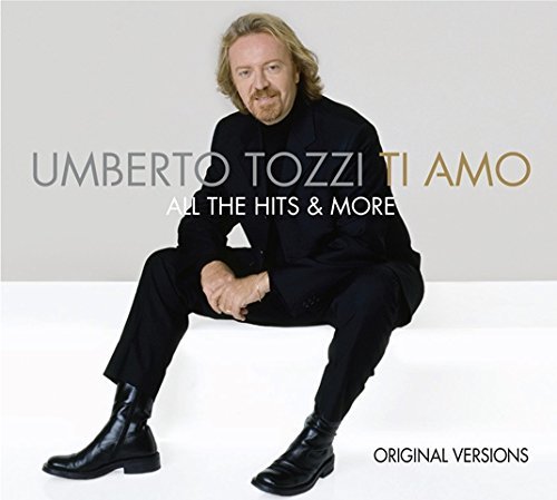 Tozzi Umberto - Ti Amo: All The Hits & More 3CD