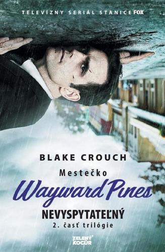 Nevyspytateľný - Mestečko Wayward Pines 2