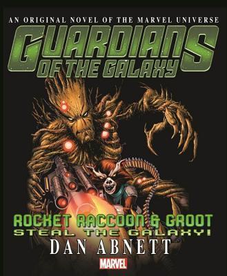 Guardians Of The Galaxy - Rocket Raccoon And Groot - Steal The Galaxy