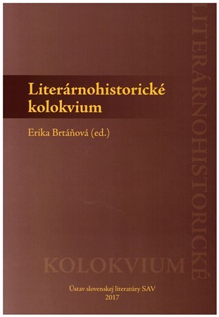 Literárnohistorické kolokvium - Erika Brtáňová