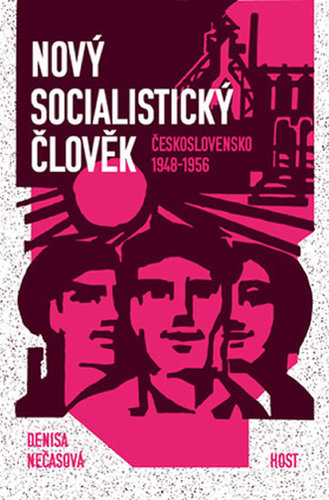 Nový socialistický člověk - Denisa Nečasová