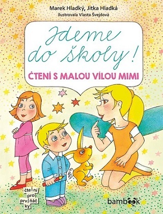 Jdeme do školy! - Marek Hladký,Jitka Hladká