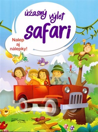 Kniha Úžasný výlet safari