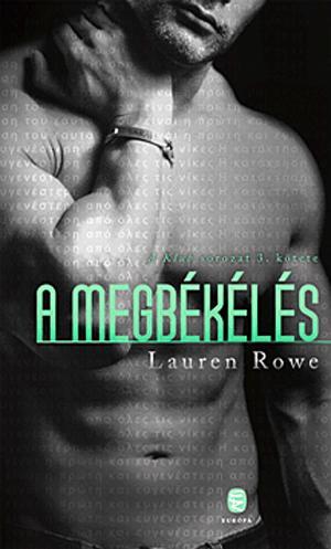 Kniha A megbékélés - A Klub sorozat 3. kötete - Lauren Rowe,Katalin Getto