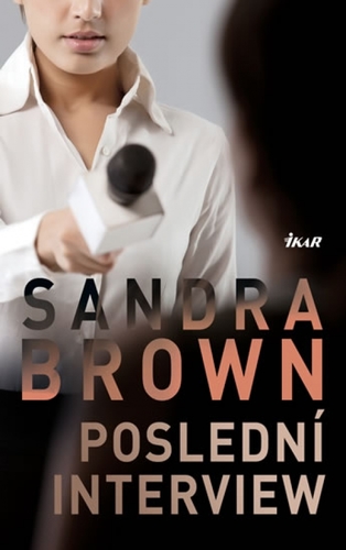 Kniha Poslední interview - 3.vydání - Sandra Brownová