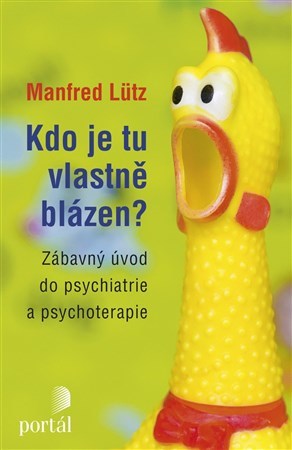 Kniha Kdo je tu vlastně blázen? - Manfred Lütz