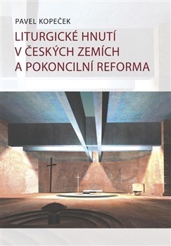 Liturgické hnutí v českých zemích a pokoncilní reformy