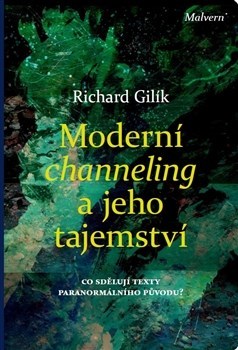 Kniha Moderní channeling a jeho tajemství - Richard