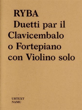 Kniha Ryba - Duetti par il Clavicembalo o Fortepiano con Violino solo - Vít Havlíček