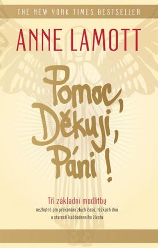 Kniha Pomoc, Děkuji, Páni! - Anne Lamottová
