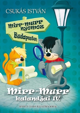 Kniha Mirr-Murr nyomoz Budapesten - István Csukás